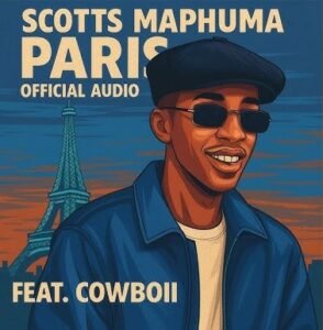 Scotts Maphuma – Paris (feat. Cowboii)