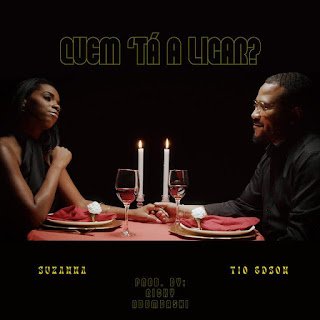 Suzanna Quem Tá Ligar (feat. Tio Edson)