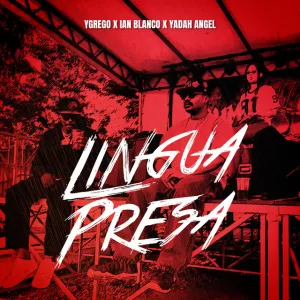 Ygrego – Lingua Presa (feat. Ian Blanco & Yadah Angel)