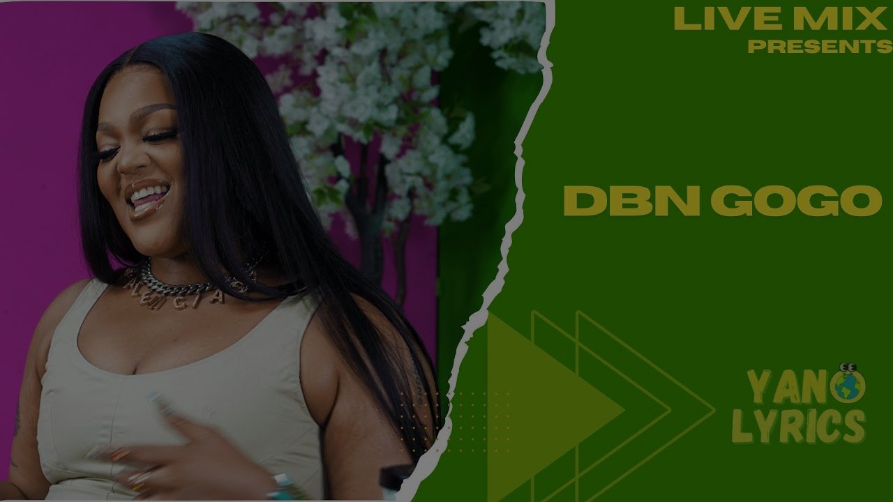 DBN Gogo - Yano Live Mix