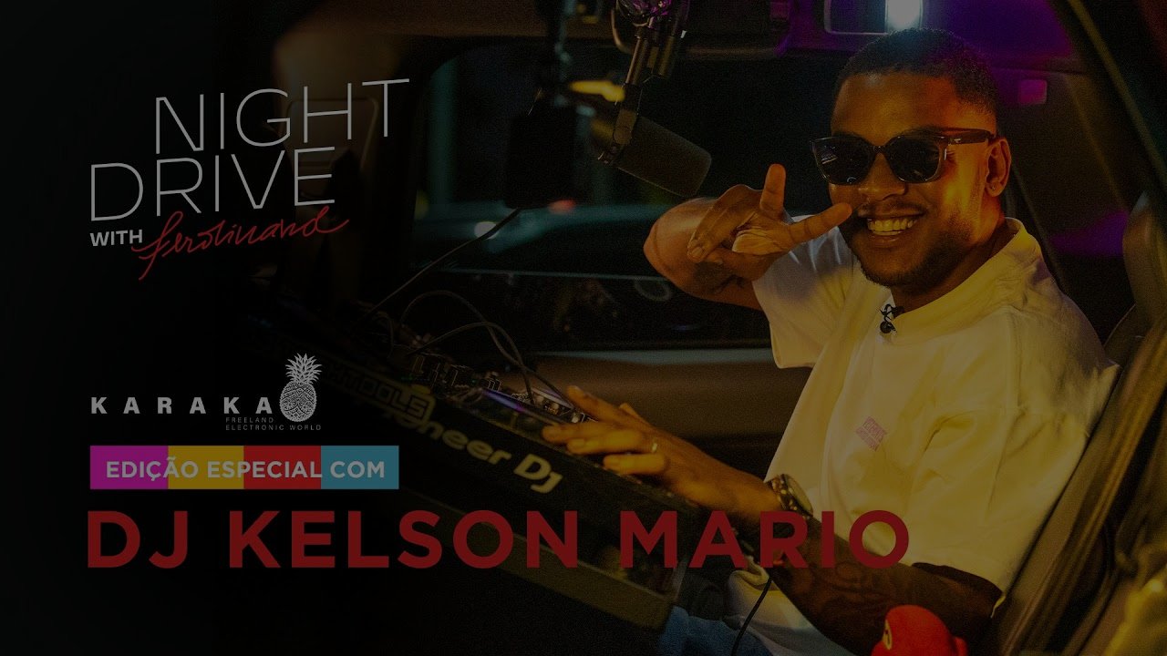 DJ KELSON MÁRIO: Performance Exclusiva no Night Drive with Ferdinand