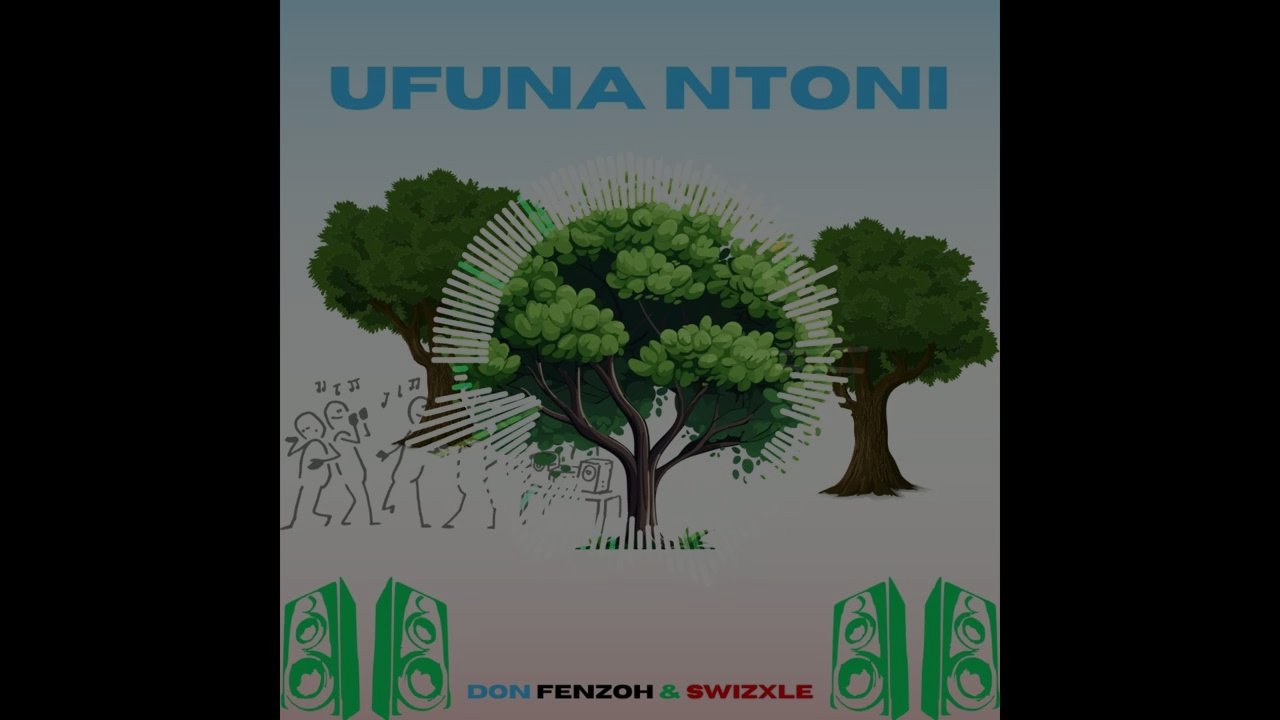 Don Fenzoh‬ & Swizxle - Ufuna Ntoni