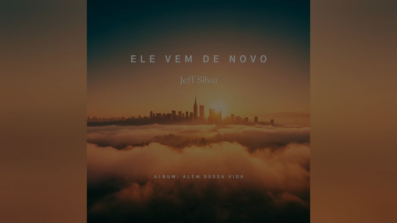 Jeff Silva - Ele vem de novo