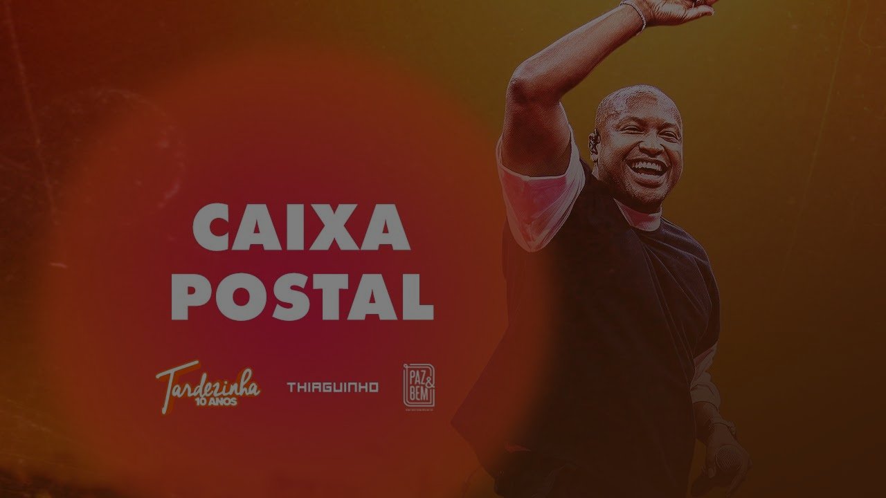 Thiaguinho - Caixa Postal (Ao Vivo) - Tardezinha 10 Anos