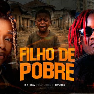 Briisa & 12 Furos Filho De Pobre