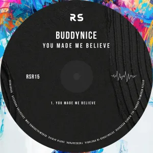 Buddynice – You Made Me Believe