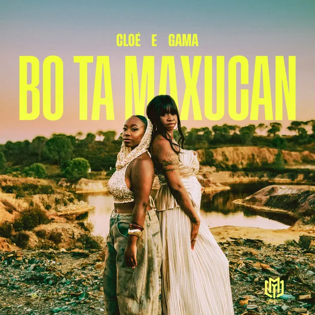 Cloé & Gama – Bo Ta Maxucan