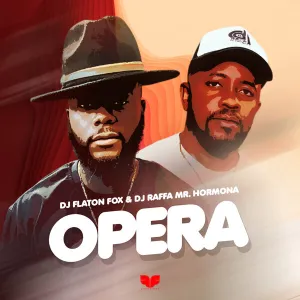DJ Flaton Fox & DJ Raffa Mr Hormona – Opera