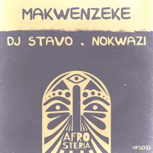 DJ Stavo & Nokwazi – Makwenzeke (Original Mix)