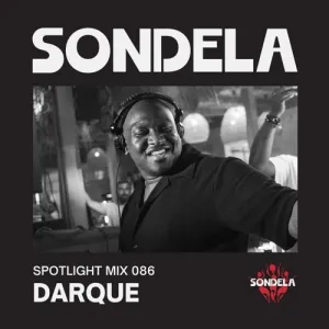Darque – Sondela Spotlight 086 (Afro House Afrotech Mix)