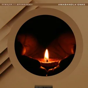 DeMajor – Amabandla’Onke (Spiritual Mix) (feat. Mpondokazi)