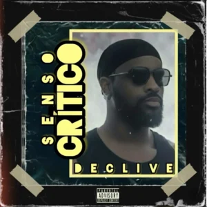 Declive – Senso Crítico