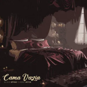Dj Black Spygo & Anna Joyce – Cama Vazia