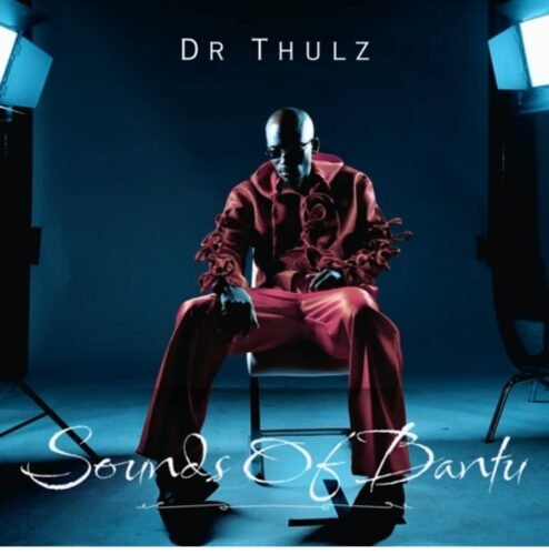 Dr Thulz – Sounds of Bantu EP