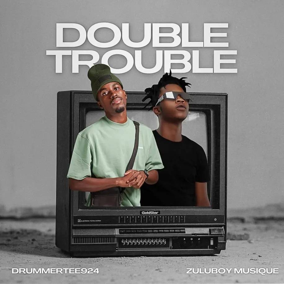 DrummeRTee924 & ZuluBoy Musique The Double Trouble EP p