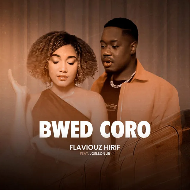 Flaviouz Hirif – Bwed Coro (feat. Joelson JB)