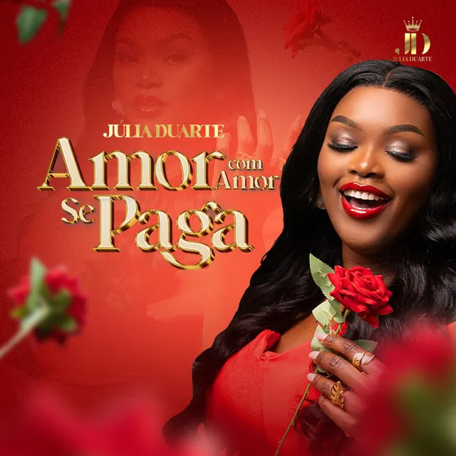 Júlia Duarte – Amor Com Amor Se Paga