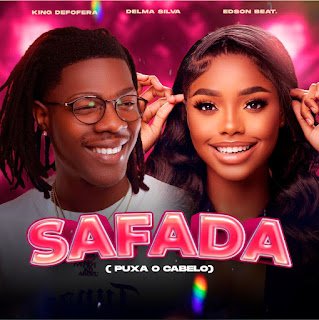 King Defofera Safada (feat. Delma Silva & Evanilson De Almeida)