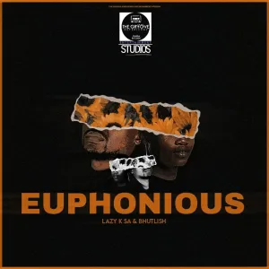 Lazy K SA & Bhutlish – Euphonious EP