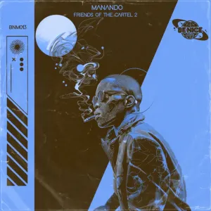 Manando – Friends of the Cartel 2 EP