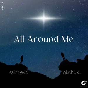 Saint Evo & OKCHUKU – All Around Me
