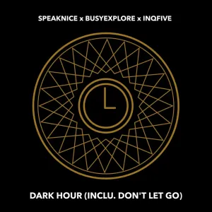 SpeakNice, BusyExplore & InQfive – Dark Hour EP