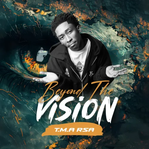 T.M.A Rsa – Beyond The Vision Album