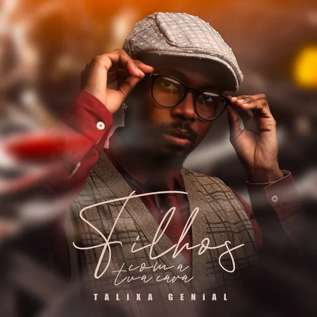 Talixa Genial – Filhos Com a Tua Cara