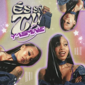 Yasmine – És Só Tu
