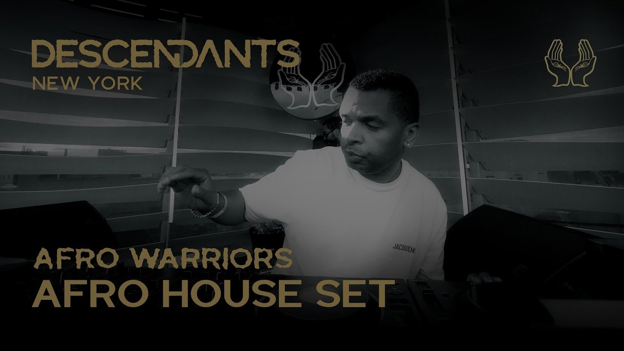 AFRO WARRIORS Afro House / Tech DJ Set Live From DESCENDANTS New York