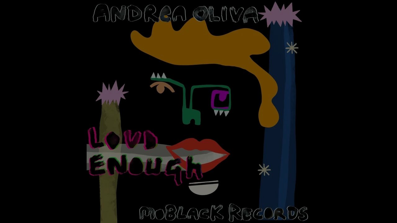 Andrea Oliva - Loud Enough (Original Mix)