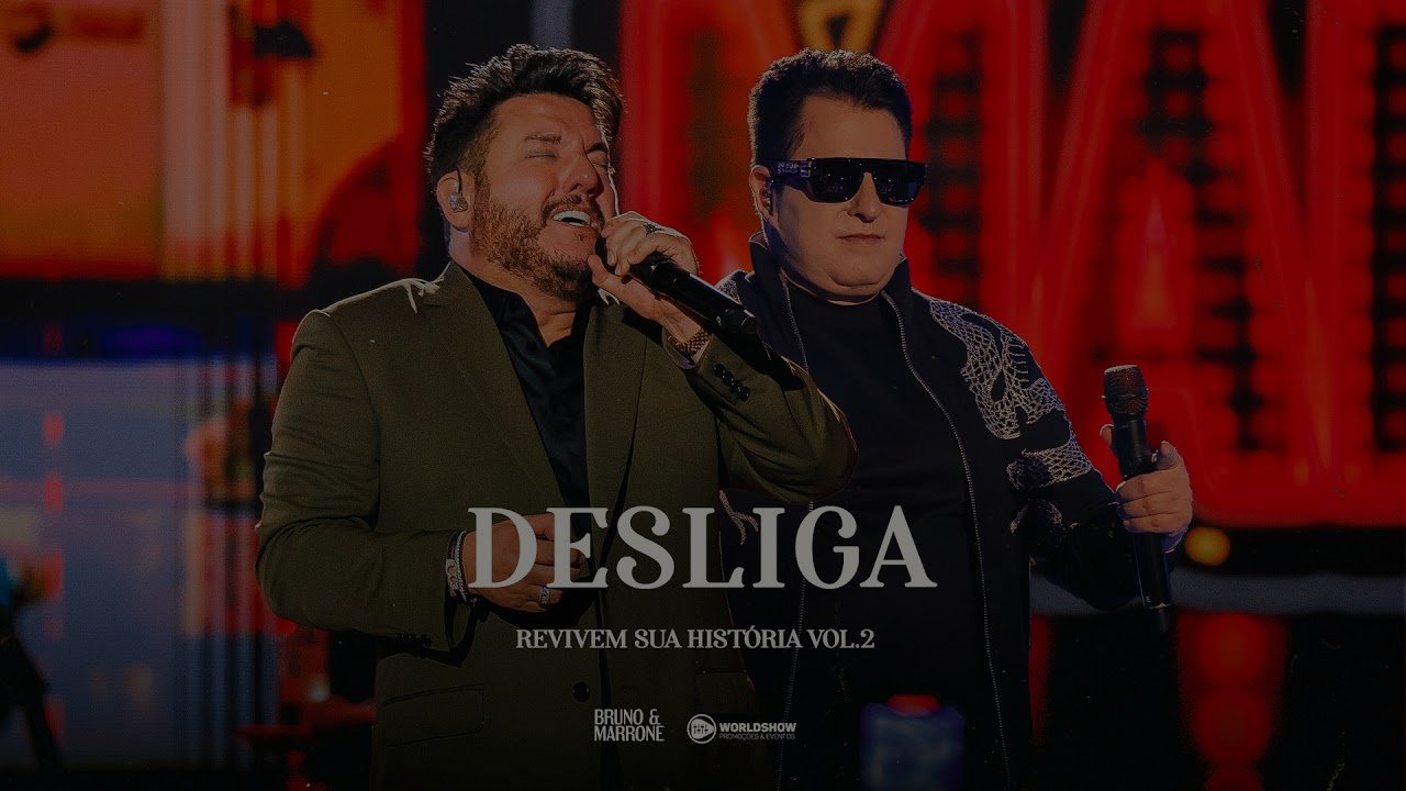 Bruno & Marrone - Desliga (Revivem Sua História - Ao Vivo em Uberlândia Vol.2)