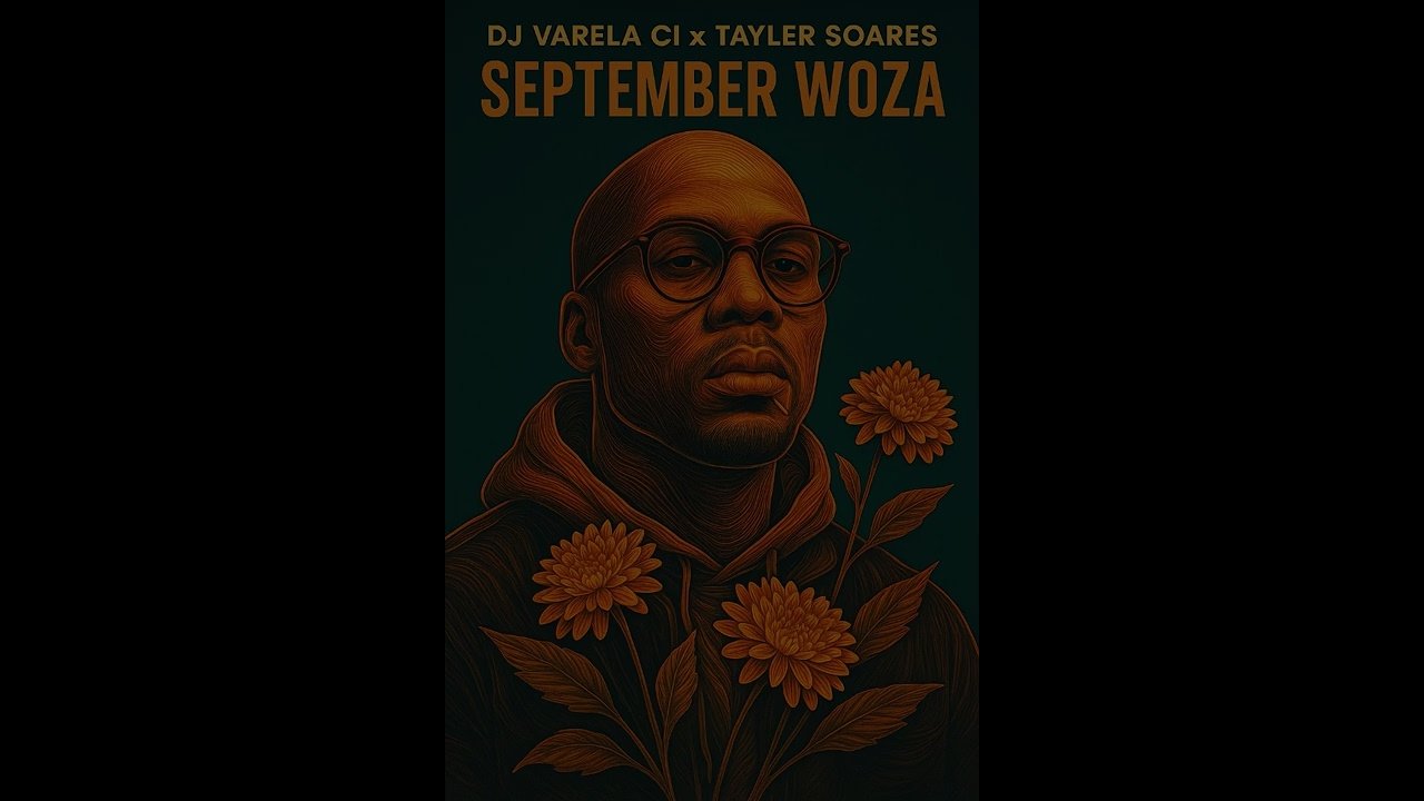 Dj Varela Ci - September Woza (feat. Tayler Soares)