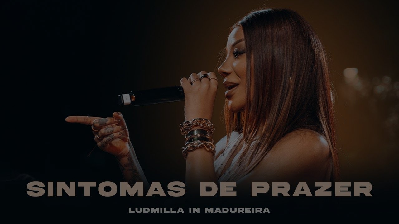 Ludmilla - Sintomas de Prazer - Ao Vivo (LUDMILLA In Madureira)