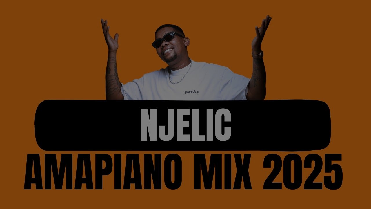 Njelic - Amapiano Mix 2025 | 26 October Xclusive Mix