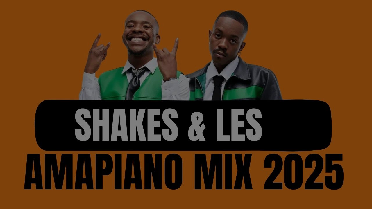 Shakes & Les - Amapiano Mix | 12 October 2025