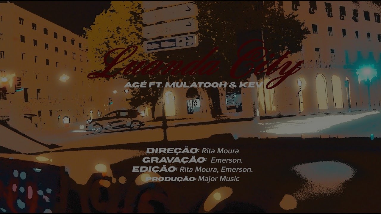 Agé Penelas - Luanda City (feat. Mulatooh & Kev)