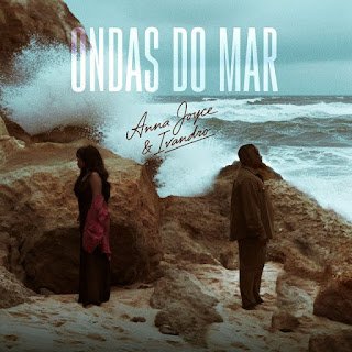 Anna Joyce feat. Ivandro Ondas Do Mar