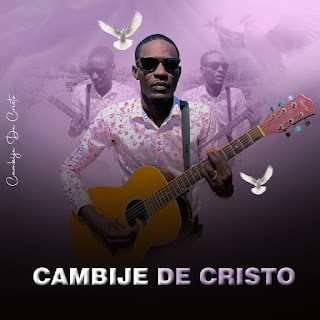 Cambije De Cristo Eu Vou Te Adorar
