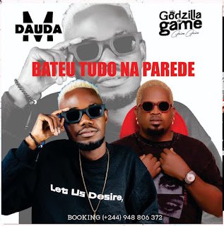 Dauda M feat. Godzilla Do Game Bateu Tudo Na Parede
