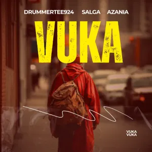 DrummeRTee924, Salga & Azania – Vuka