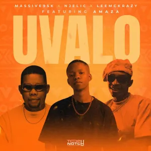 Massive95k, Njelic & LeeMcKrazy – Uvalo (feat. Amaza)