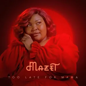 Megadrumz & Mazet – Too Late For Mama (feat. Tebza Da Guitar)