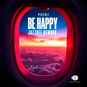 Pistoli – Be Happy (Jazzbee Rework) [Instrumental]