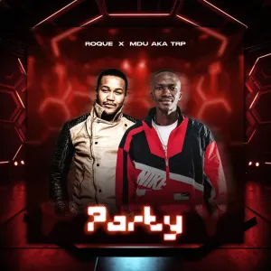 Roque & MDU aka TRP – Party