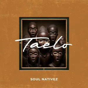 Soul Nativez – Taelo EP