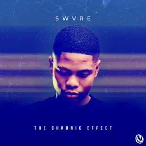 Swvre – The Chronic Effect EP