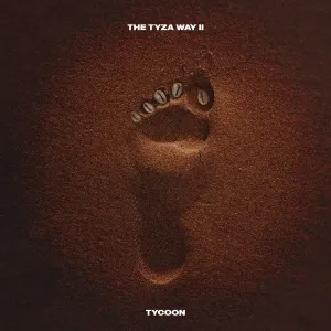 Tycoon The Tyza Way II Album