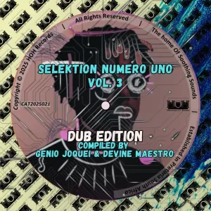 VA – Selektion Numero Uno, Vol. 3 [Dub Edition] (Compiled By Genio Joquei & Devine Maestro)