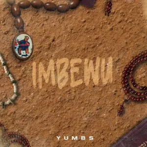 Yumbs – Imbewu (Album)